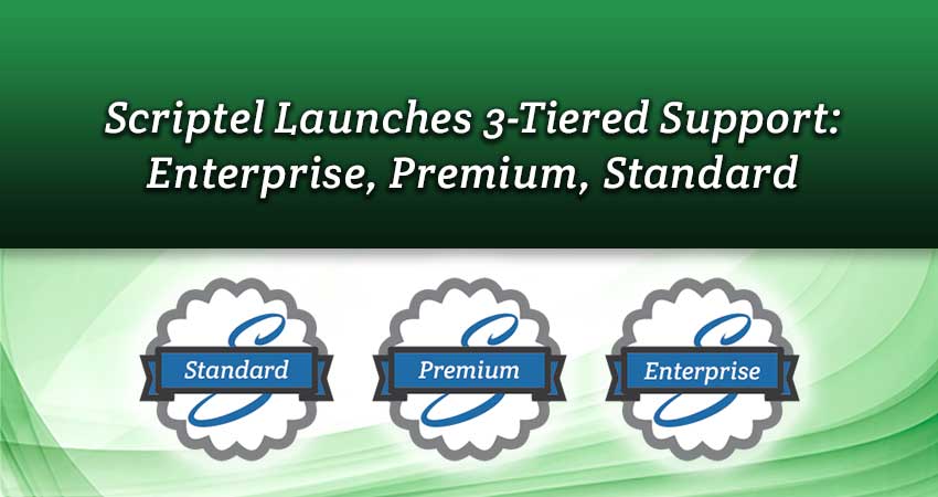 Scriptel Launches 3-Tiered Support: <em>Enterprise, Premium, Standard</em>