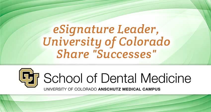 eSignature Leader, University of Colorado Share “Successes”