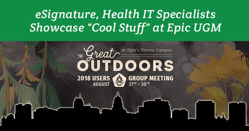 eSignature, Health IT Specialists Showcase “Cool Stuff” at Epic UGM