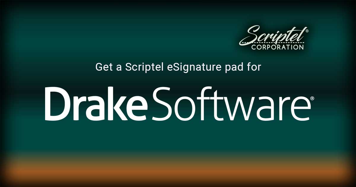 Drake Software users Get a Scriptel eSignature Pad for Tax Preparation